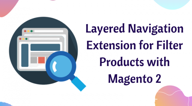 Layered Navigation Extension for Filter Products with Magento 2