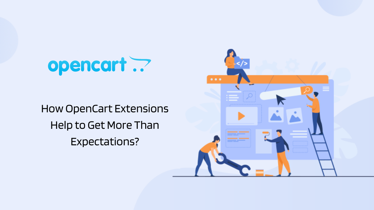 How OpenCart Extensions Help to Get More Than Expectations