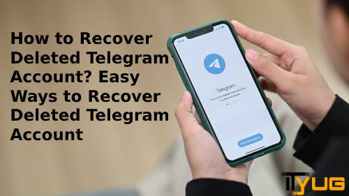 recover deleted Telegram account