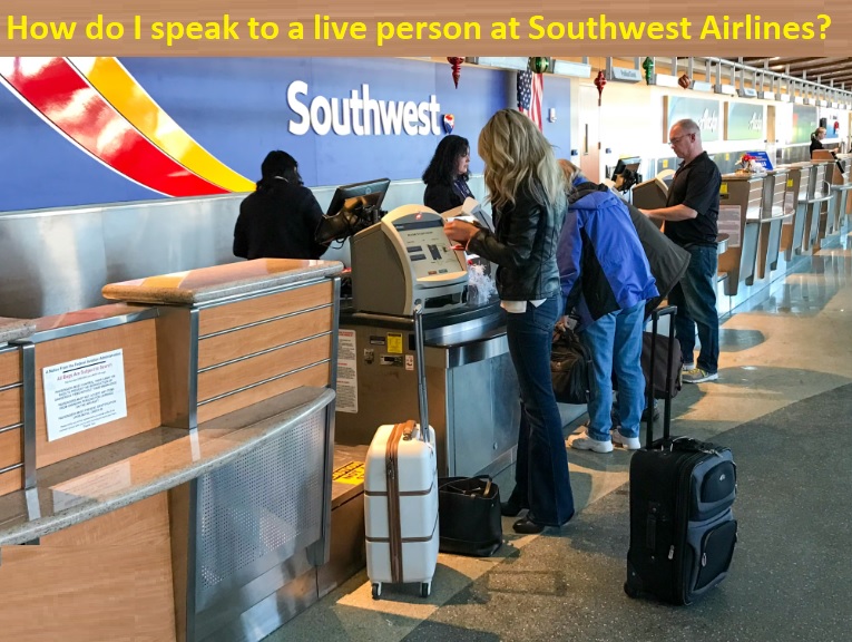 How do I speak to a live person at Southwest Airlines